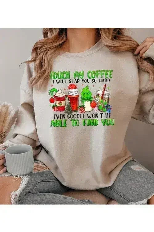 Touch My Coffee Sweatshirt - Femstylo