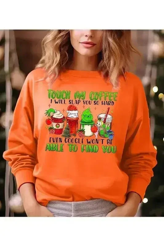 Touch My Coffee Sweatshirt - Femstylo