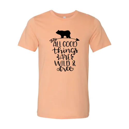 All Good Things Are Wild And Free Printed T-shirt | Premium Comfort & Style - Femstylo