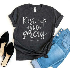 Rise Up And Pray Luke 22:46 T-shirt - Femstylo